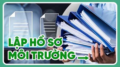 Dịch vụ làm hồ sơ môi trường